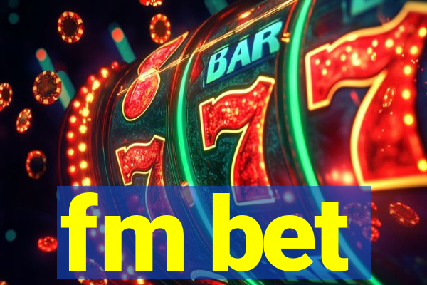 fm bet